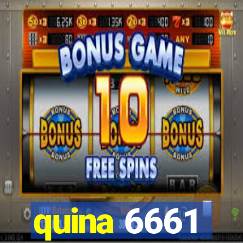 quina 6661